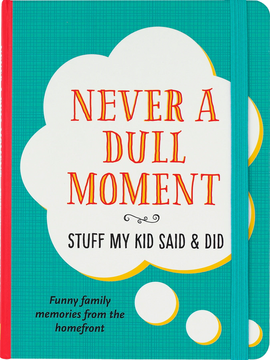 Never a Dull Moment Children's Book
