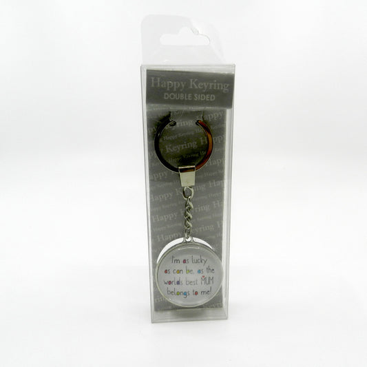 Happy Keyring Double Sided - I'm as lucky as can be, as the worlds best Mum belongs to me