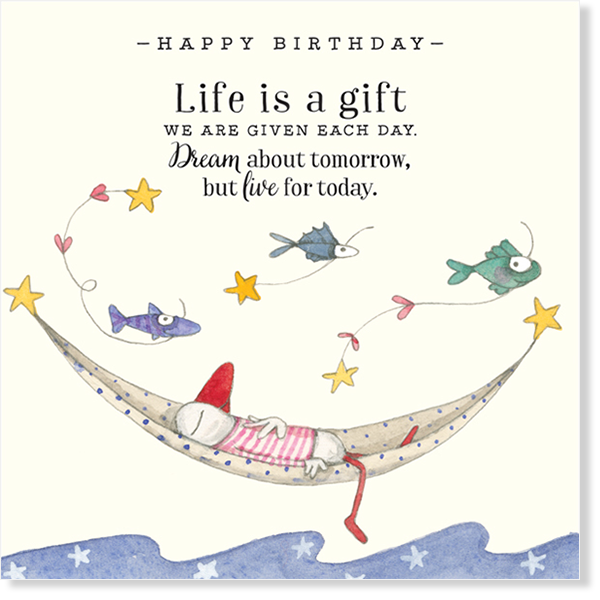 Twigseeds Birthday Card - Happy Birthday. Life is a gift we're given each day.