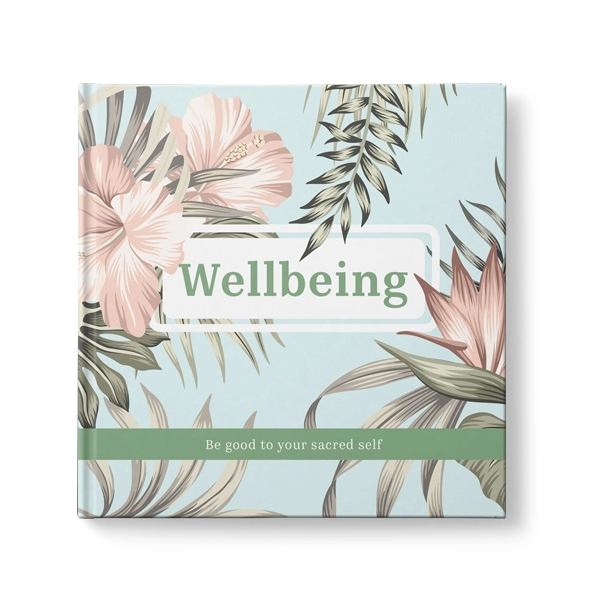 Twigseeds Inspirational Book - Wellbeing: Be good to your sacred self - 155 x 155 mm