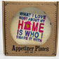 Natural Life Appetiser Plates - What I love Most About Home Is Who I Share it With - Set of 4